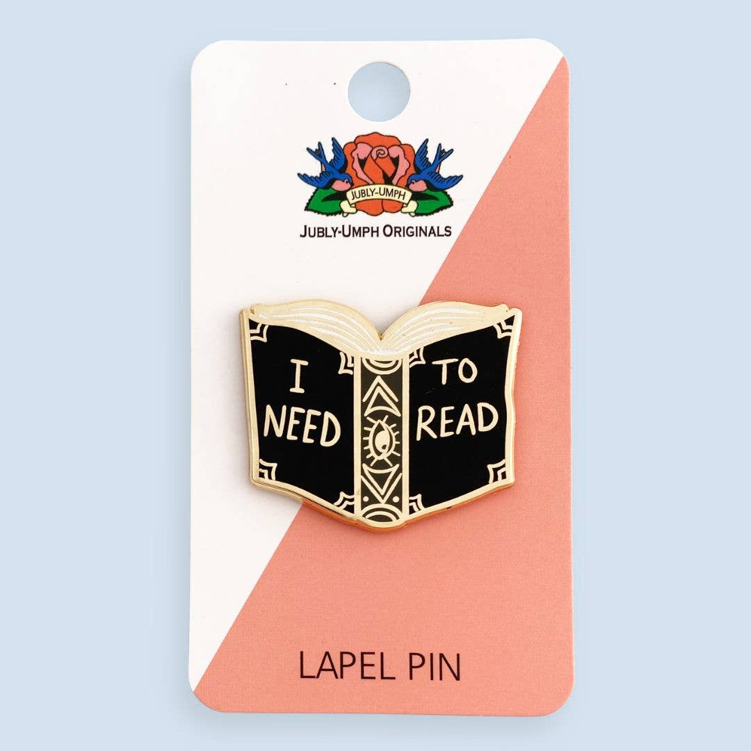 I Need To Read Enamel Pin