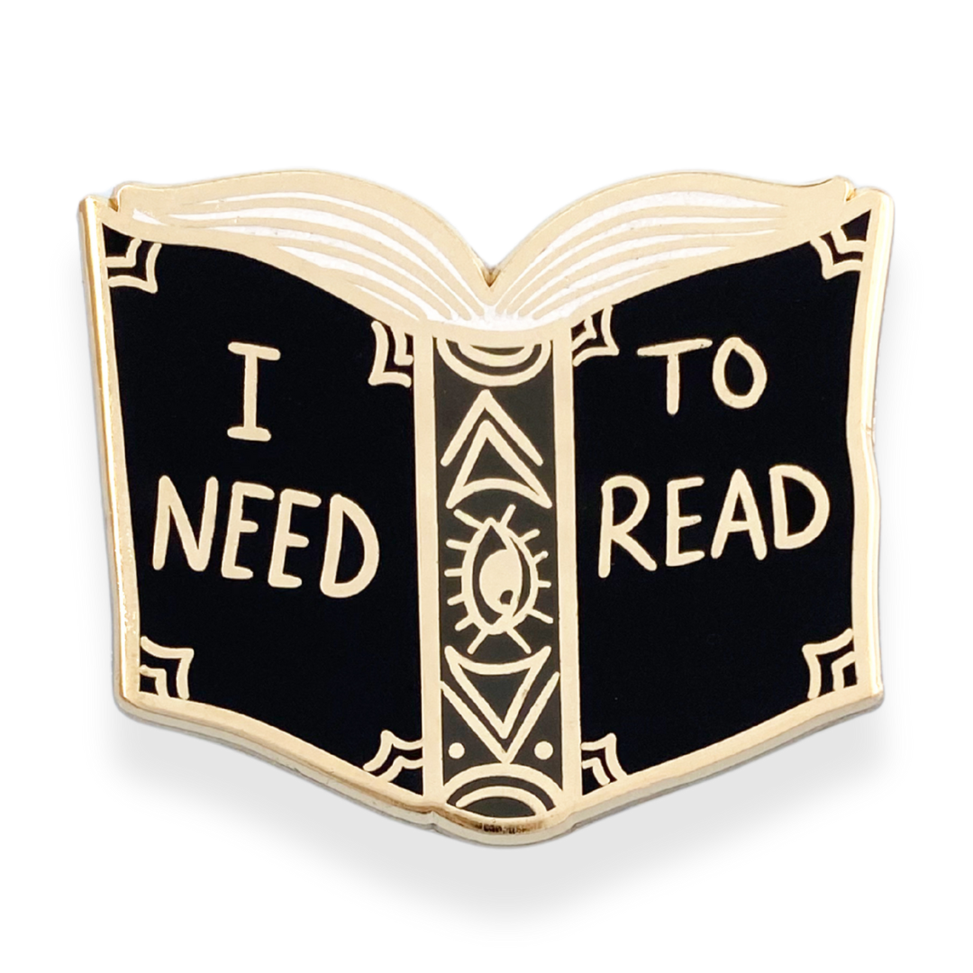I Need To Read Enamel Pin